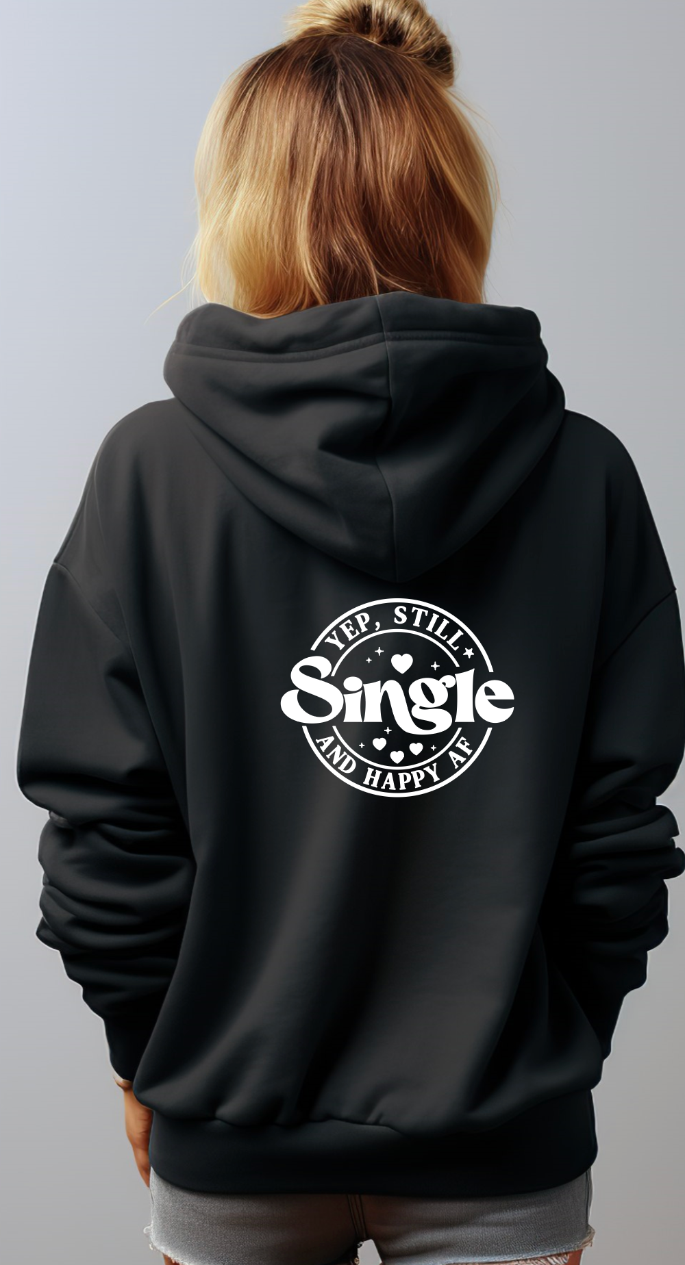 Hoodie "Single like a .. "